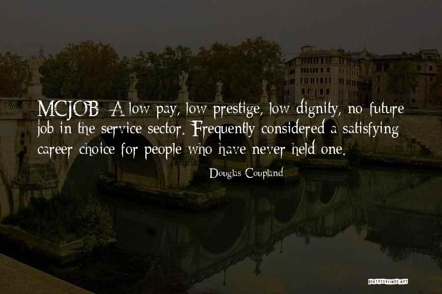 Service Jobs Quotes By Douglas Coupland Service Jobs Quotes By Douglas Coupland