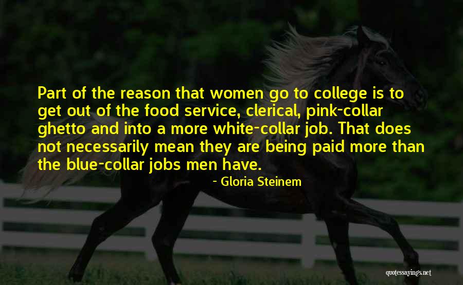 Service Jobs Quotes By Gloria Steinem Service Jobs Quotes By Gloria Steinem
