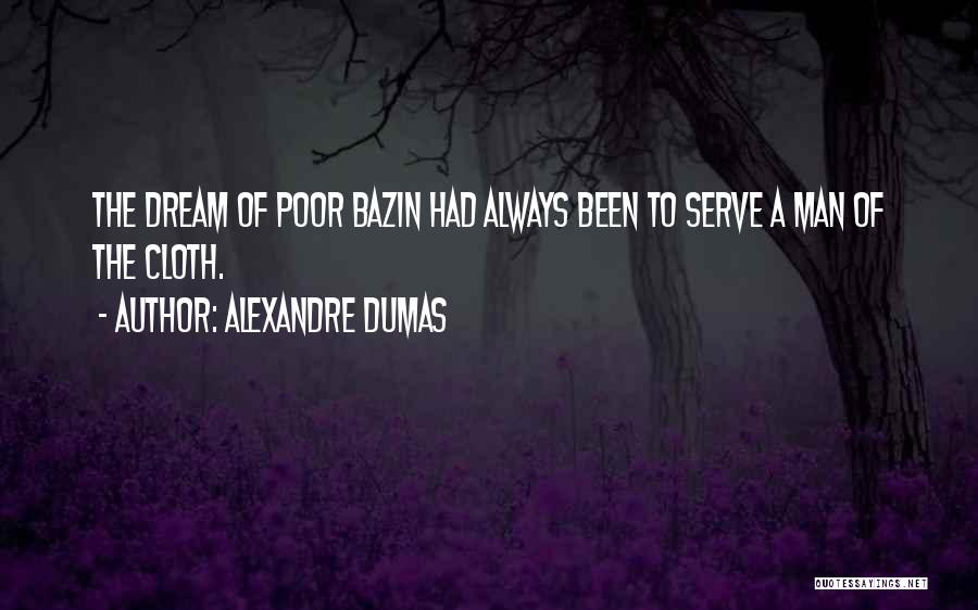 Service Man Quotes By Alexandre Dumas