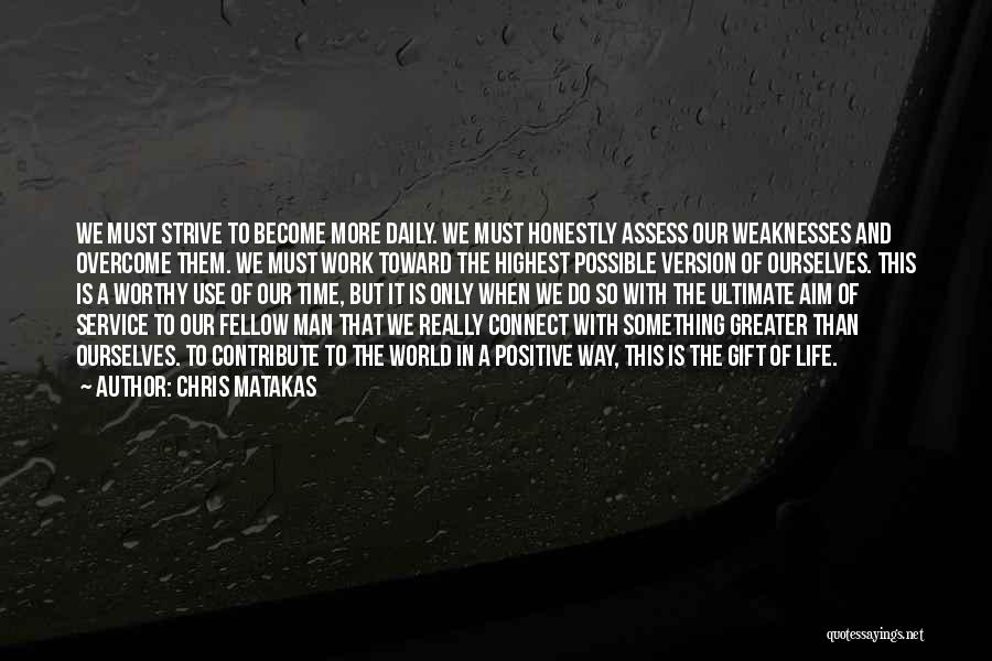 Service Man Quotes By Chris Matakas