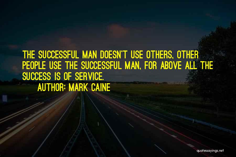 Service Man Quotes By Mark Caine