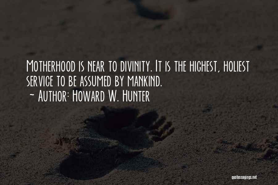 Service Mankind Quotes By Howard W. Hunter