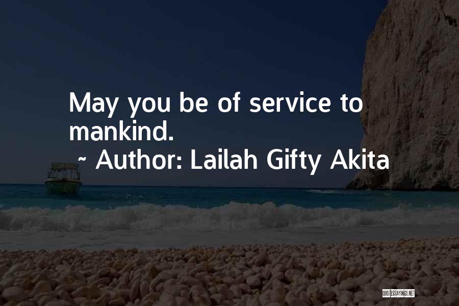 Service Mankind Quotes By Lailah Gifty Akita