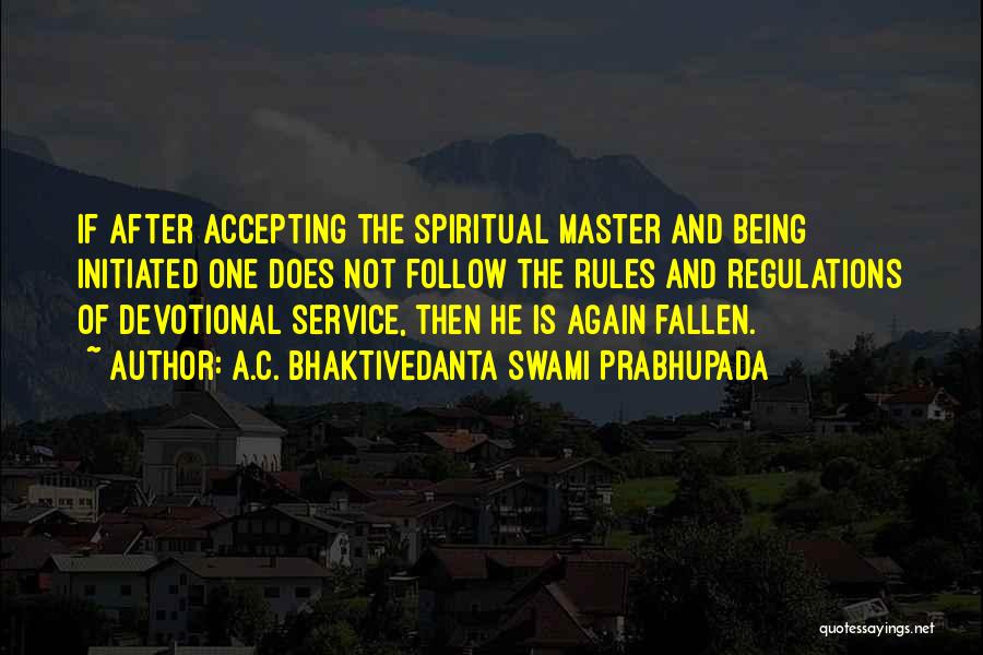 Service Master Quotes By A.C. Bhaktivedanta Swami Prabhupada
