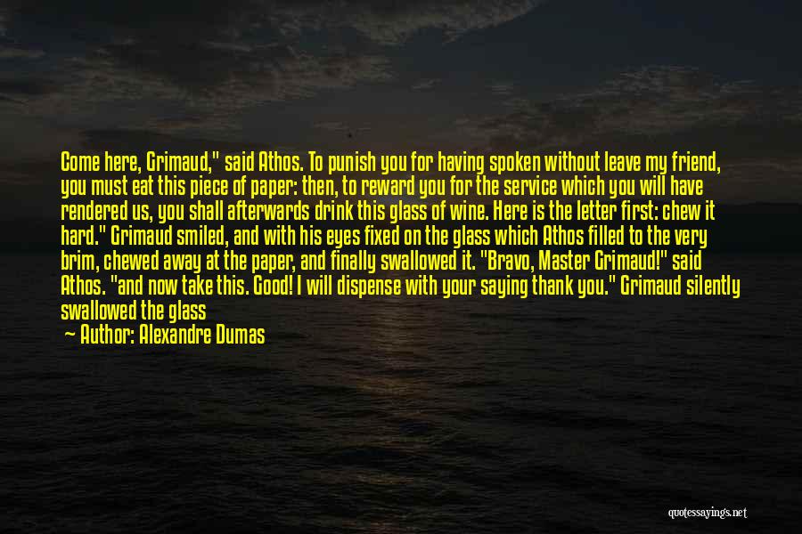 Service Master Quotes By Alexandre Dumas