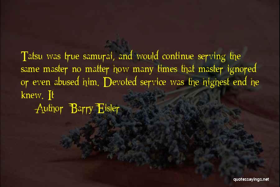Service Master Quotes By Barry Eisler