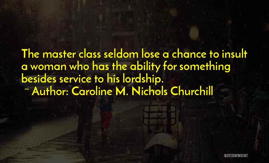 Service Master Quotes By Caroline M. Nichols Churchill