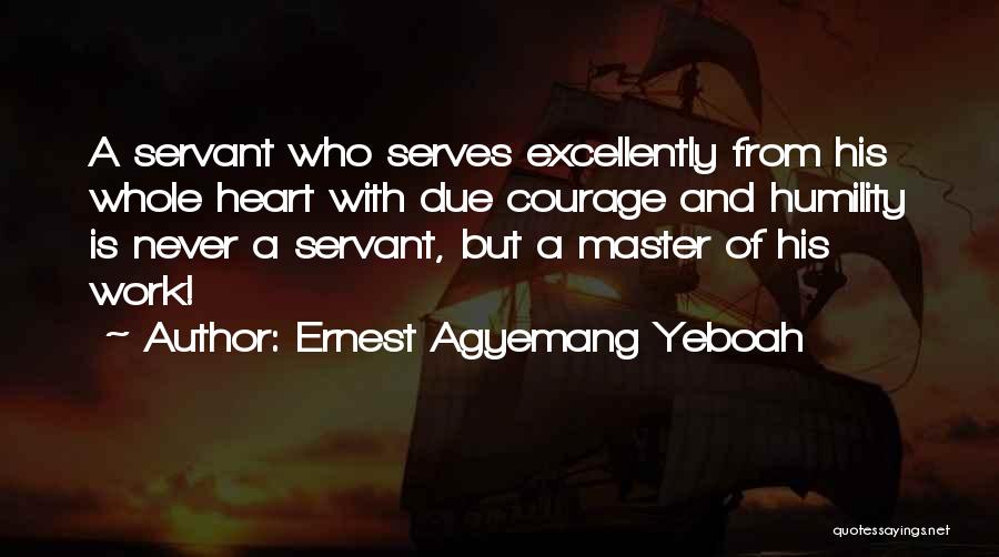 Service Master Quotes By Ernest Agyemang Yeboah