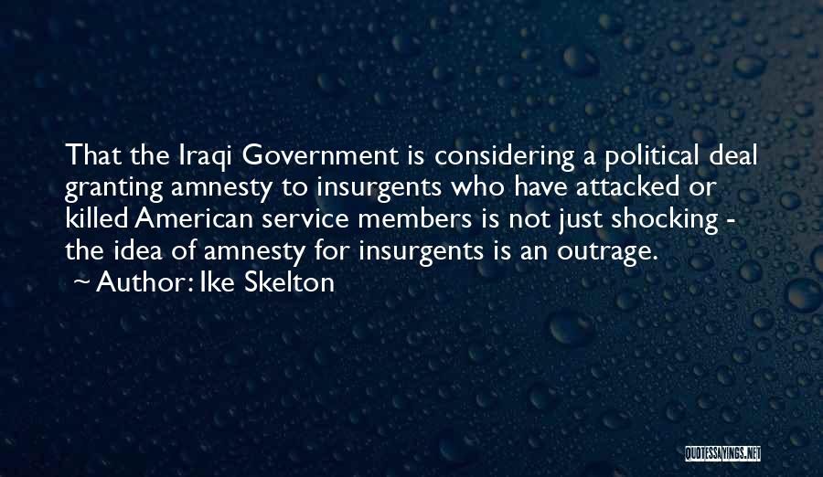 Service Members Quotes By Ike Skelton
