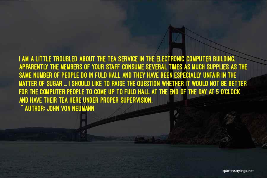 Service Members Quotes By John Von Neumann