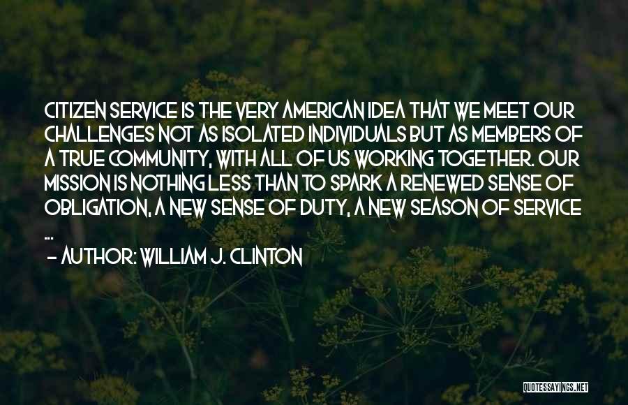 Service Members Quotes By William J. Clinton