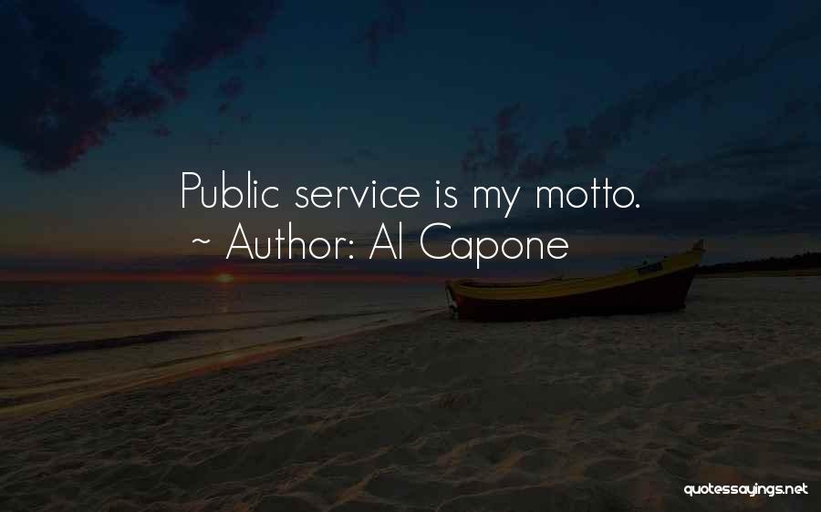 Service Motto Quotes By Al Capone