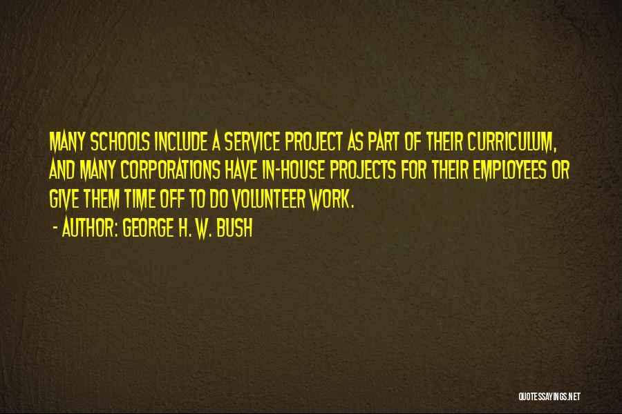 Service Projects Quotes By George H. W. Bush