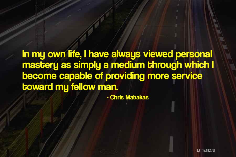 Service Providing Quotes By Chris Matakas