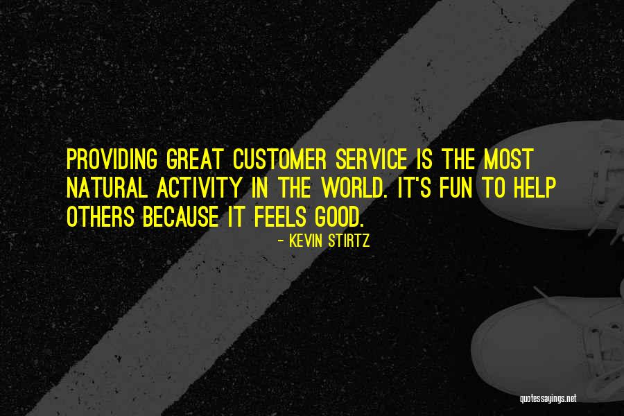 Service Providing Quotes By Kevin Stirtz