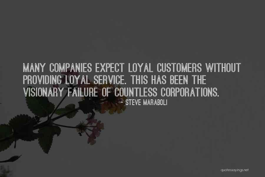 Service Providing Quotes By Steve Maraboli