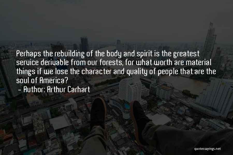 Service Quality Quotes By Arthur Carhart