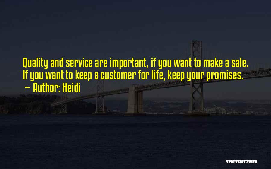 Service Quality Quotes By Heidi