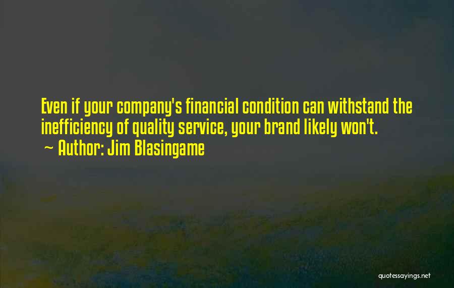 Service Quality Quotes By Jim Blasingame