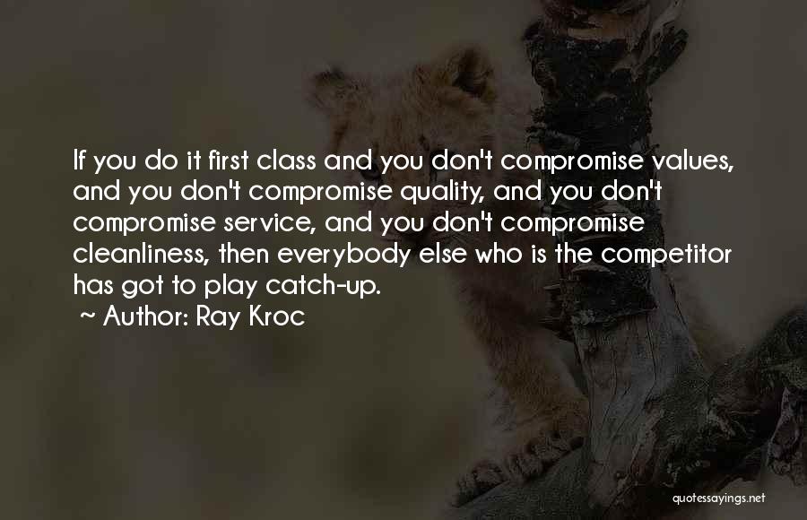 Service Quality Quotes By Ray Kroc