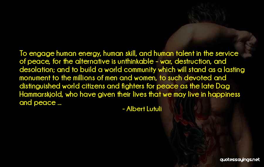 Service The Community Quotes By Albert Lutuli Service The Community Quotes By Albert Lutuli