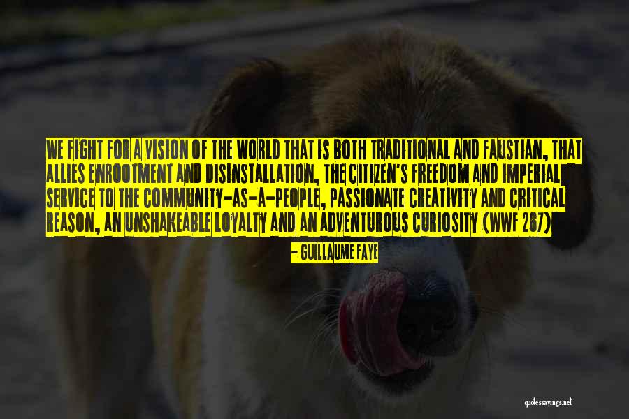 Service The Community Quotes By Guillaume Faye Service The Community Quotes By Guillaume Faye