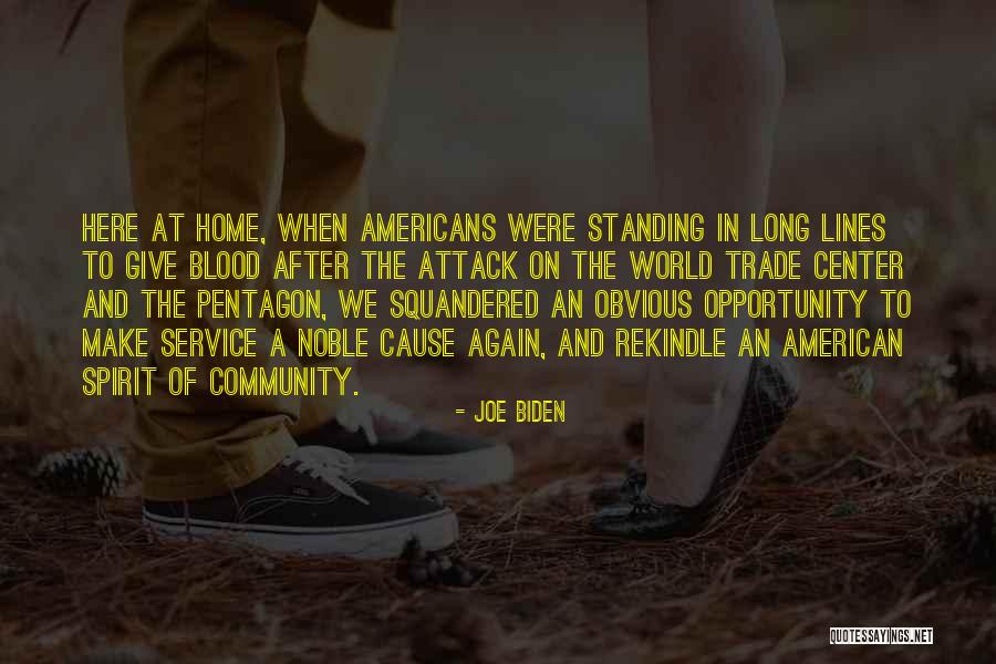 Service The Community Quotes By Joe Biden Service The Community Quotes By Joe Biden