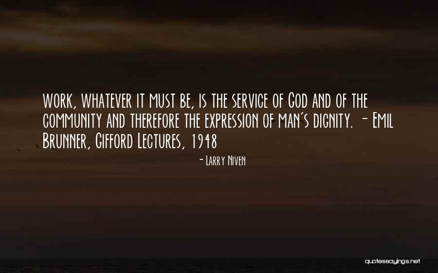 Service The Community Quotes By Larry Niven Service The Community Quotes By Larry Niven