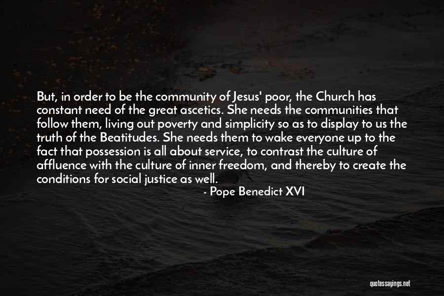 Service The Community Quotes By Pope Benedict XVI Service The Community Quotes By Pope Benedict XVI
