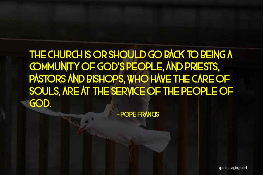 Service The Community Quotes By Pope Francis Service The Community Quotes By Pope Francis