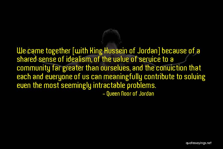 Service The Community Quotes By Queen Noor Of Jordan Service The Community Quotes By Queen Noor Of Jordan