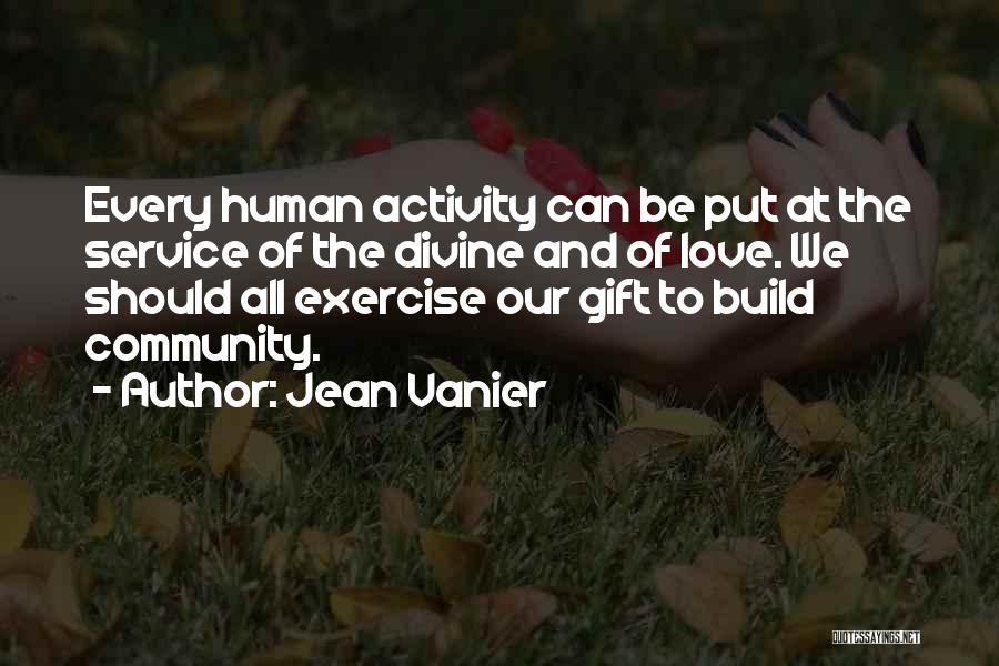 Service To Community Quotes By Jean Vanier