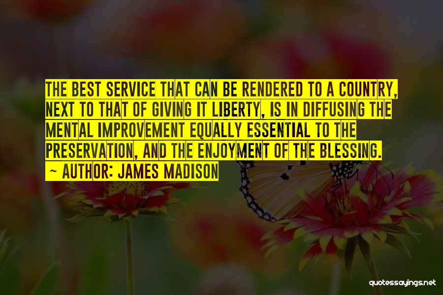 Service To Country Quotes By James Madison