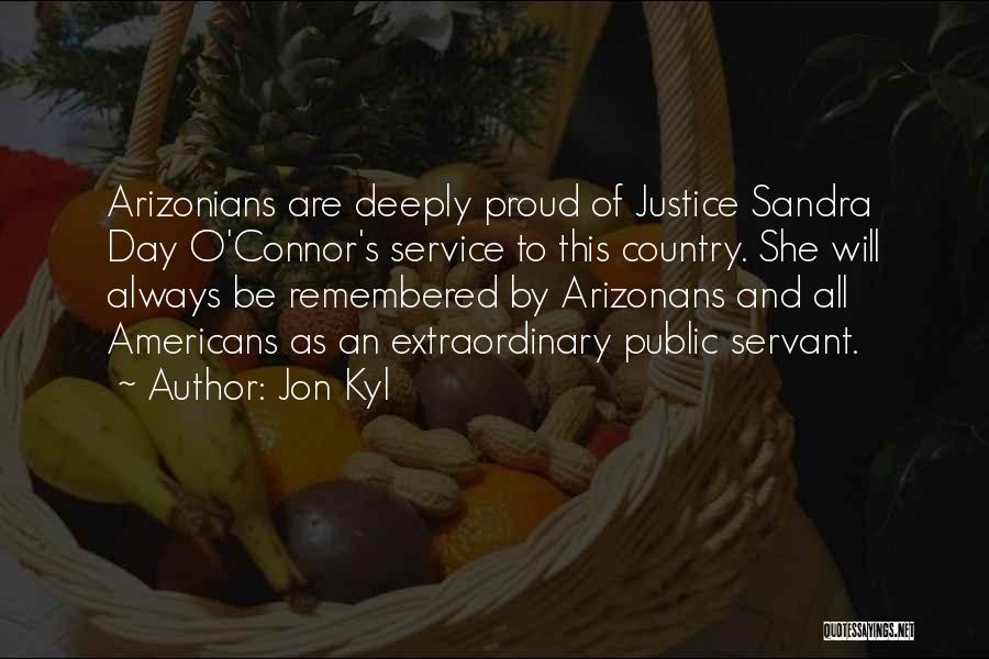 Service To Country Quotes By Jon Kyl