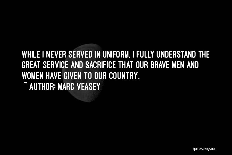 Service To Country Quotes By Marc Veasey