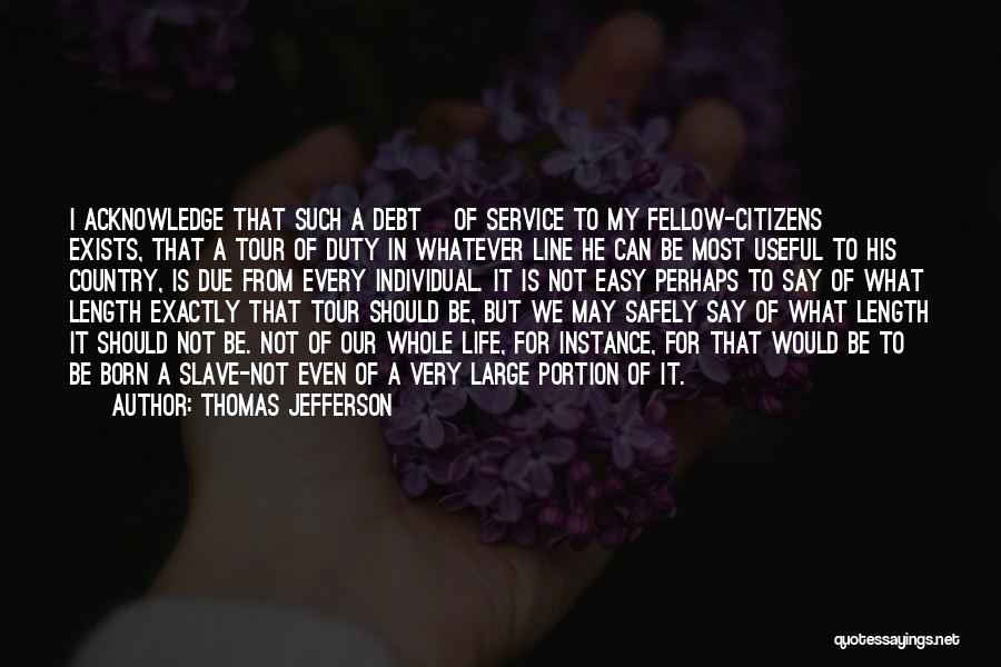 Service To Country Quotes By Thomas Jefferson