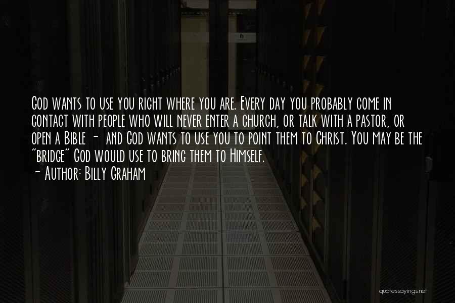 Service To God Bible Quotes By Billy Graham