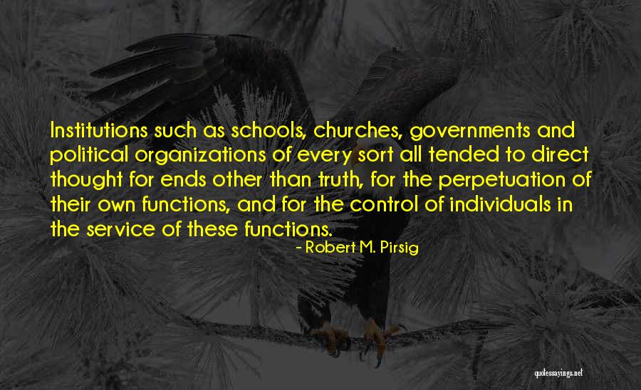 Service To Organizations Quotes By Robert M. Pirsig Service To Organizations Quotes By Robert M. Pirsig