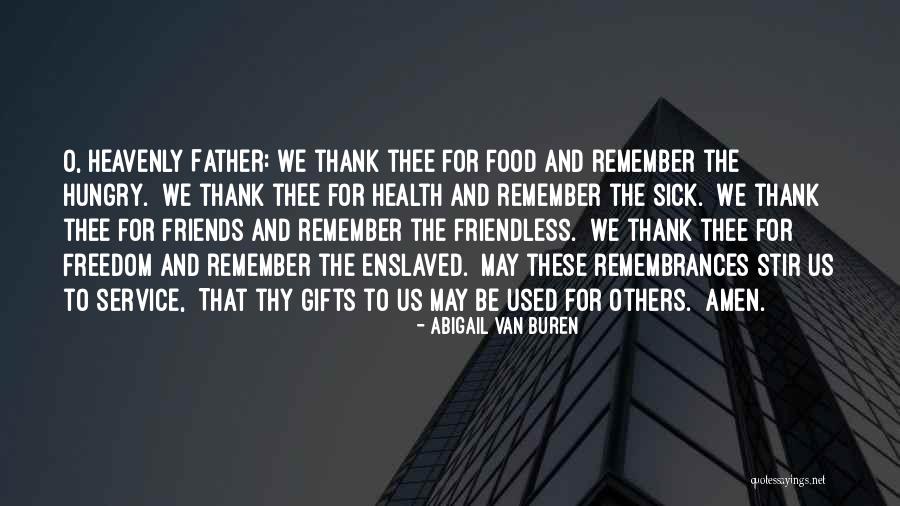 Service To Others Quotes By Abigail Van Buren Service To Others Quotes By Abigail Van Buren