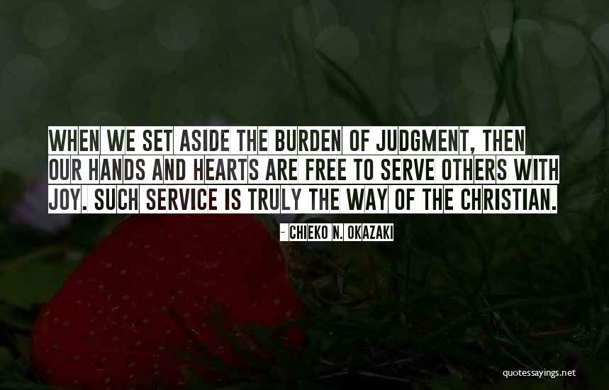 Service To Others Quotes By Chieko N. Okazaki Service To Others Quotes By Chieko N. Okazaki