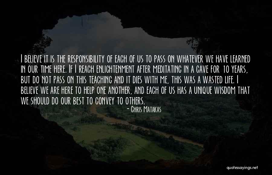 Service To Others Quotes By Chris Matakas Service To Others Quotes By Chris Matakas