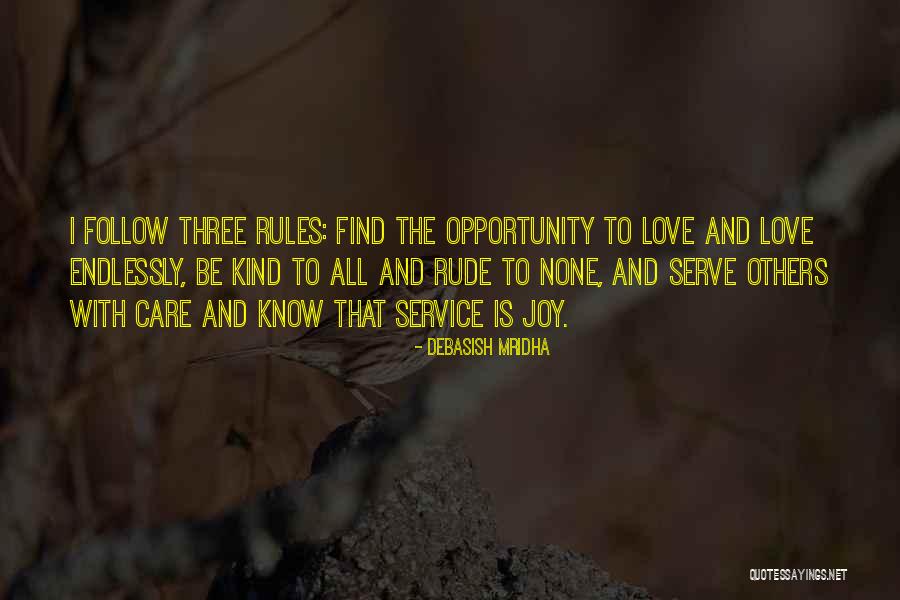 Service To Others Quotes By Debasish Mridha Service To Others Quotes By Debasish Mridha