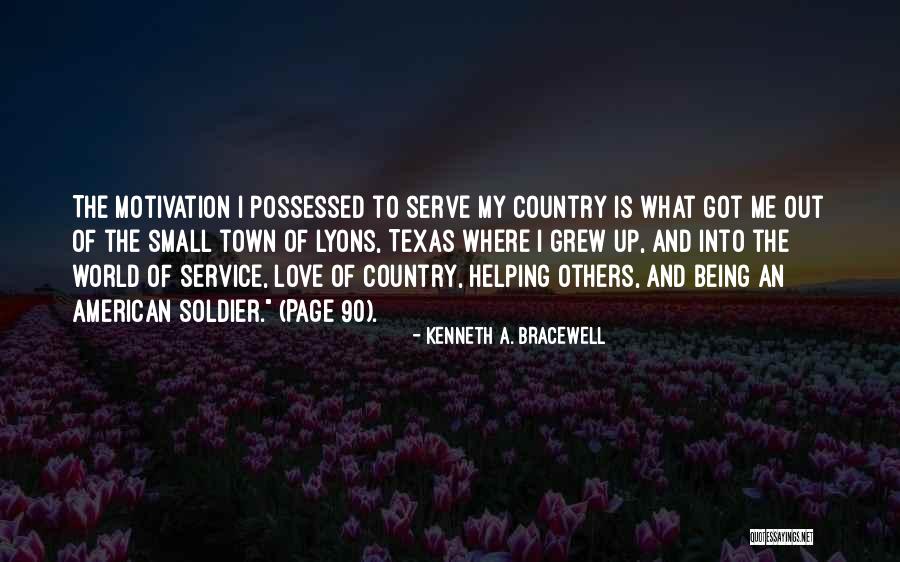 Service To Others Quotes By Kenneth A. Bracewell Service To Others Quotes By Kenneth A. Bracewell