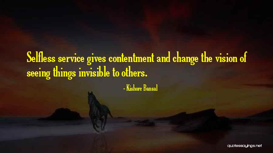 Service To Others Quotes By Kishore Bansal Service To Others Quotes By Kishore Bansal