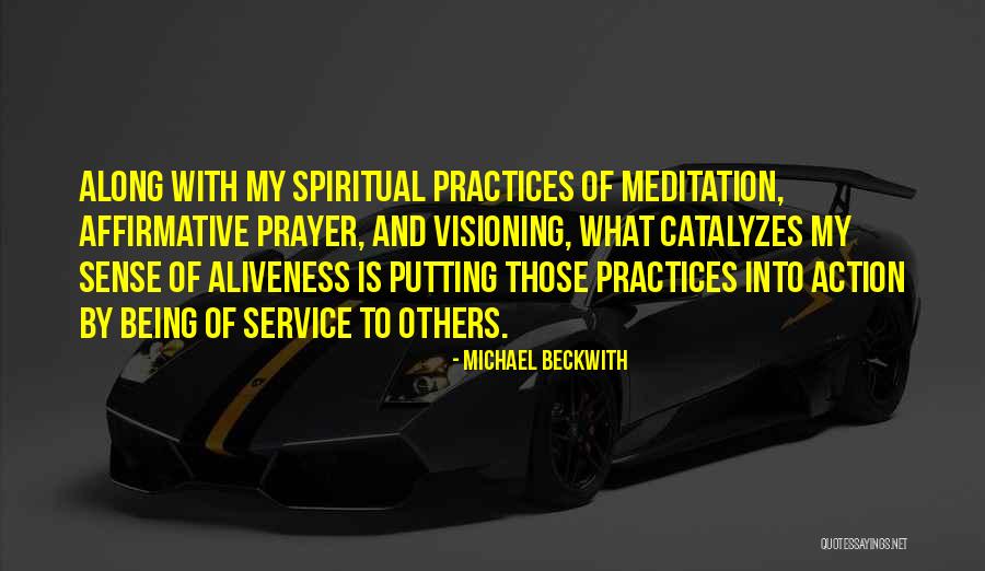 Service To Others Quotes By Michael Beckwith Service To Others Quotes By Michael Beckwith