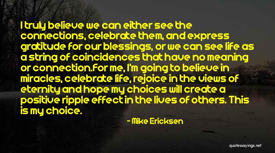 Service To Others Quotes By Mike Ericksen Service To Others Quotes By Mike Ericksen
