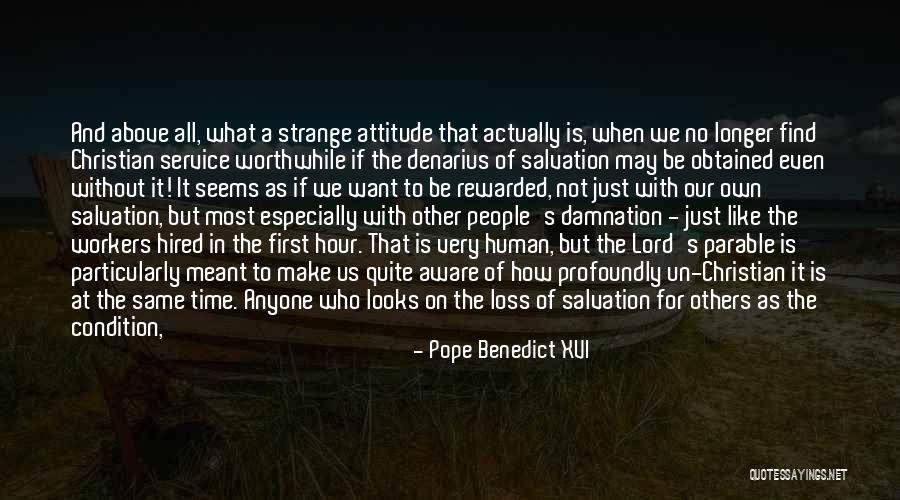 Service To Others Quotes By Pope Benedict XVI Service To Others Quotes By Pope Benedict XVI