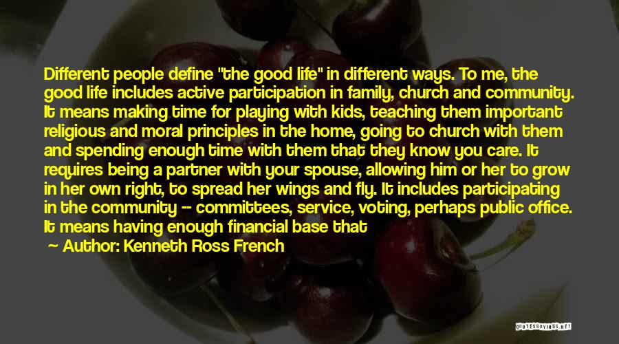 Service To The Community Quotes By Kenneth Ross French