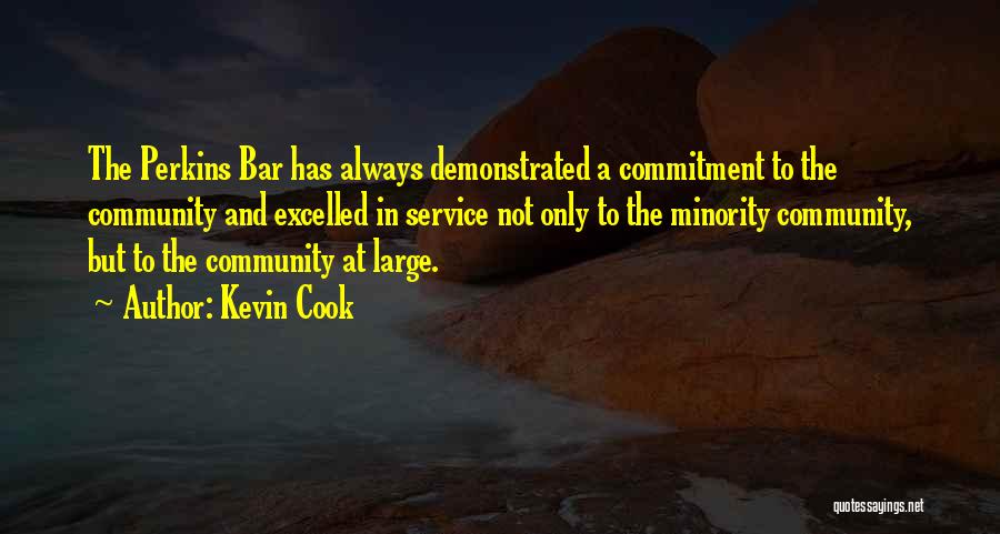 Service To The Community Quotes By Kevin Cook