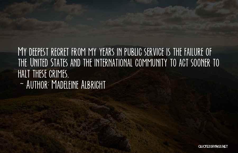 Service To The Community Quotes By Madeleine Albright